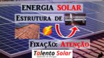 Energia Solar, Como Devem Ser Fixados os Painéis Solares