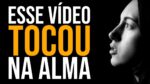 ESSE VÍDEO VAI TOCAR NOS SEUS SENTIMENTOS (Motivacional)