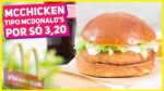 Faça LANCHE Tipo McDonalds POR SÓ R$3,20 A UNIDADE! Como Fazer McChicken Caseiro | RM 595