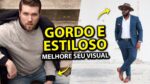 MODA MASCULINA PLUS SIZE: Dicas de Roupas para HOMENS GORDOS