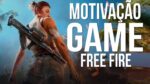 MOTIVAÇÃO FREE FIRE motivacional para jogar free fire – NANDO PINHEIRO