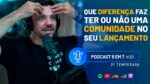 O IMPACTO DO GATILHO MENTAL DA COMUNIDADE NA HORA DE FAZER O 6 EM 7 | PODCAST 6 EM 7  #61