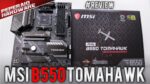 Review MSI MAG B550 Tomahawk– Mais uma EXCELENTE B550, ainda melhor que a B450 / Testes VRM e RAM
