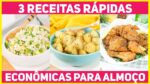 3 RECEITAS INCRÍVEIS para um ALMOÇO MUITO MAIS GOSTOSO! Receitas Rápidas e Econômicas