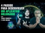 4 PASSOS PARA DESENVOLVER UM APLICATIVO MILIONÁRIO – Com Tiago Fonseca e Davi Braga. Part-1