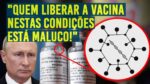 A VACINA RUSSA (SPUTNIK V) contra COVID é CONFIÁVEL???