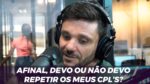 AFINAL, DEVO OU NÃO DEVO REPETIR OS MEUS CPLS? | ERICO ROCHA