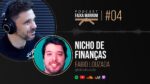 R$280 MIL EM 7 DIAS NO NICHO DE FINANÇAS C/ FÁBIO LOUZADA | PODCAST FAIXA MARROM  #004