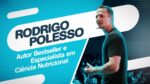 Rodrigo Polesso e a Alimentação Forte | A SOLUÇÃO Para o Emagrecimento Saudável