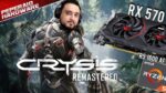 RX 570 RODA CRYSIS?… Teste no novo CRYSIS Remastered 2020 com RX 570 4GB e RYZEN 5 1600 AF