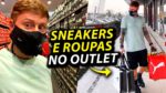 SHOPPING DAY no OUTLET PREMIUM, tá valendo a pena Comprar SNEAKERS e ROUPAS por lá?