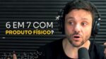 6 EM 7 COM PRODUTO FÍSICO? | ERICO ROCHA