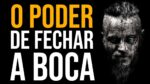CALAR A BOCA! A REGRA INFALÍVEL PARA O SUCESSO (MOTIVAÇÃO FORTE)