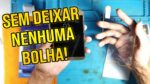 Como Colocar Película no Celular do Jeito Certo (Sem Deixar Bolha)