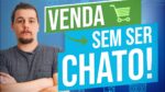 COMO VENDER SEM SER CHATO