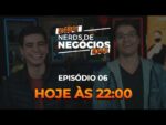 Episódio 06: Desafio Nerds de Negócios Online