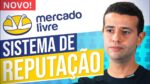 NOVAS REGRAS DE REPUTAÇÃO NO MERCADO LIVRE