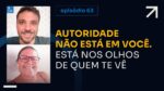 PÚBLICO, DIRECIONAMENTO E AUTORIDADE || PROJETO  #747 – Episódio 63 | ERICO ROCHA