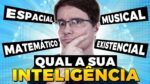 QUAIS OS 9 TIPOS DE INTELIGÊNCIA E QUAL É A SUA?
