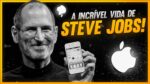 A INCRÍVEL VIDA DE STEVE JOBS | Histórias de Sucesso #05