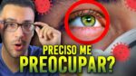 CORONAVÍRUS nos OLHOS: O que VOCÊ PRECISA SABER