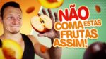 Estas FRUTAS Podem Ser TÓXICAS, Cuidado!