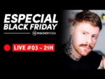 LIVE #03 – ESPECIAL BLACK FRIDAY MACHO MODA