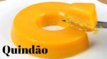 QUINDÃO | QUINDIM SUPER FÁCIL E SIMPLES ( DELICIOSO )
