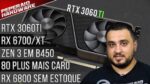 Resumão – RTX 3060 Ti vazou / RX 6800 sem estoque / Zen 3 em B450 / Fontes + caras? / RX 6700XT 12GB
