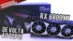 Review AMD RX 6800 XT 16GB – A concorrente da RTX 3080 chegou na disputa, com RayTracing, por menos!