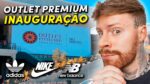 SHOPPING DAY na Inauguração do OUTLET PREMIUM GRANDE SP, vale a pena comprar SNEAKERS e ROUPAS?