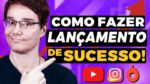 TUDO QUE VOCÊ PRECISA SABER PARA FAZER UM LANÇAMENTO DIGITAL
