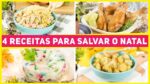 4 RECEITAS DE NATAL PARA FAZER DE ÚLTIMA HORA | Deixe sua Ceia de Natal muito mais gostosa!