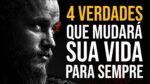 4 VERDADES QUE VOCÊ PRECISA OUVIR HOJE | MOTIVAÇÃO
