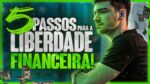 5 PASSOS PARA FICAR RICO SEM TRABALHAR