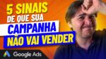 5 SINAIS GRAVES DE QUE SUA CAMPANHA GOOGLE ADS ESTÁ TORRANDO A SUA VERBA