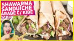 Como Fazer SHAWARMA caseiro! O famoso sanduíche Árabe muito fácil com Kibe | Receitas de Minuto
