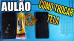 Como Trocar Tela de Celular (Aulão Fácil e Completo)