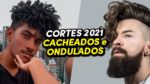 CORTES DE CABELO MASCULINO pra 2021: CACHEADOS e ONDULADOS, as 5 principais Tendências