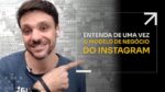 ENTENDA DE UMA VEZ O MODELO DE NEGÓCIO DO INSTAGRAM | ERICO ROCHA
