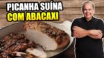 Picanha Suína com Abacaxi do Chef Taico