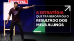 A ESTRATÉGIA QUE TRANSFORMOU O RESULTADO DOS MEUS ALUNOS | ERICO ROCHA