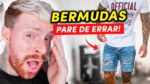 BERMUDA MASCULINA: TUDO que você precisa para PARAR DE ERRAR ao usar essa Peça!