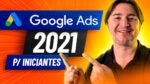 COMO ANUNCIAR NO GOOGLE ADS 2021 – TUTORIAL PASSO A PASSO PARA INICIANTES