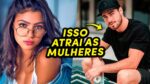 Como ATRAIR as MULHERES pelo seu ESTILO? 3 coisas que as Mulheres AMAM no Estilo Masculino