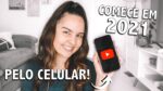 COMO CRIAR UM CANAL NO YOUTUBE EM 2021 PELO CELULAR | Passo A Passo COMPLETO Para Iniciantes