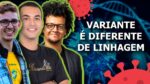 COMO SURGE UMA VARIANTE DE CORONAVÍRUS?