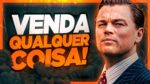 COMO VENDER QUALQUER COISA | Meus maiores aprendizados do Marketing Digital