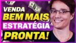 COMO VOCÊ PODE VENDER TODOS OS DIAS COM ESTRATEGIAS PRONTAS