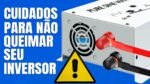 INVERSOR DE TENSÃO OffGrid: É possível Evitar a QUEIMA? | Eduardo Aquino